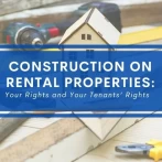 What to Do If Your Landlord Asks for Renovations During Your Tenancy: Your Rights